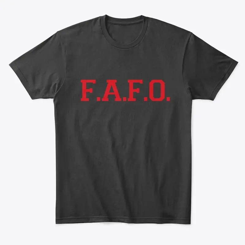 F.A.F.O.